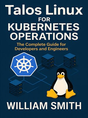 cover image of Talos Linux for Kubernetes Operations